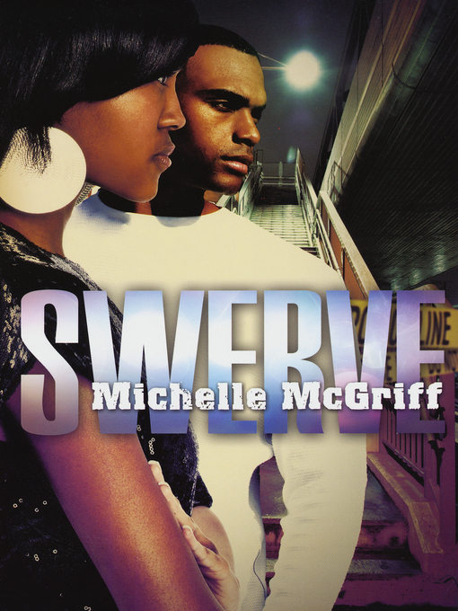 Title details for Swerve by Michelle McGriff - Available